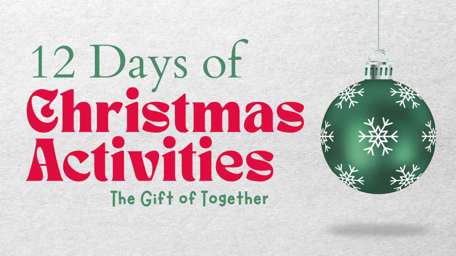 12 DAYS OF CHRISTMAS ACTIVITIES
